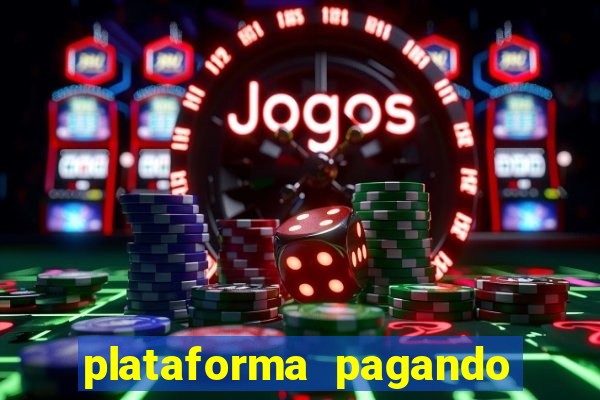 plataforma pagando no cadastro bet